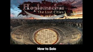 How to Solo – Hoplomachus: The Lost Cities