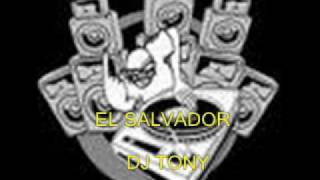 CUMBIAS CHINGONAS VOL.7 DJ TONY EL SALVADOR.wmv