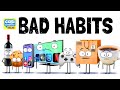 Bad Habits