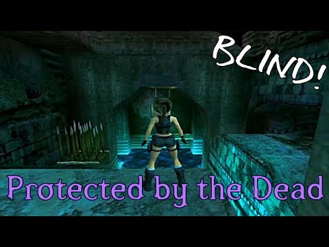 TRLE Protected by the Dead [BLIND]