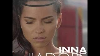 INNA - J'Adore  (Video Dance Edit Radio)