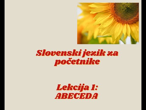 Slovenski jezik za početnike- 1.lekcija KAKO GLASI ABECEDA SLOVENSKOG JEZIKA
