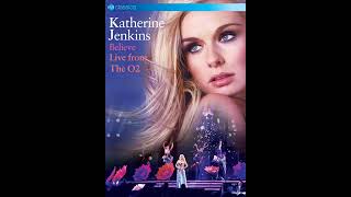 2    Katherine Jenkins Believes live from The O2 Till There Was You