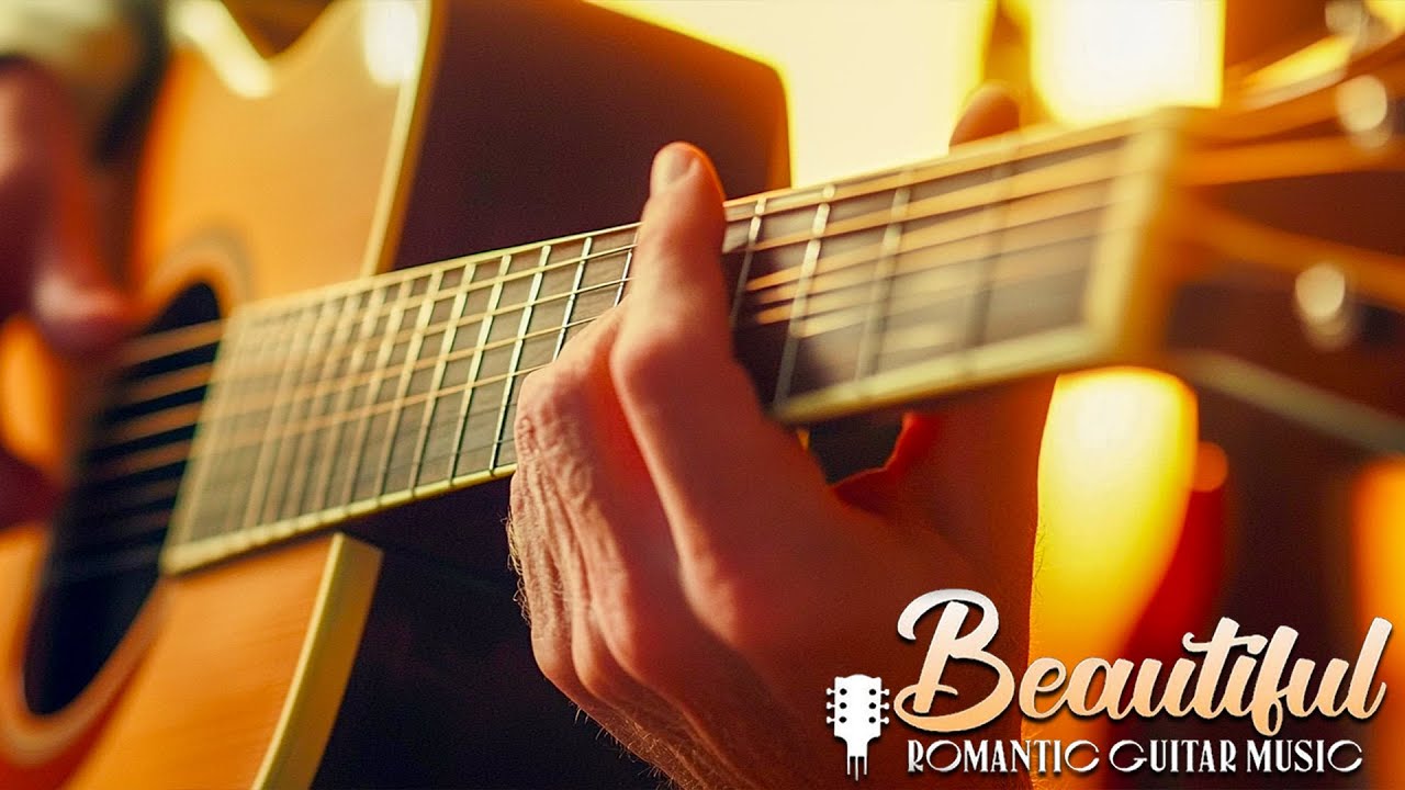 Beautiful Romantic Guitar Playlist🎶Peaceful guitar music to help you de-stress and unwind
