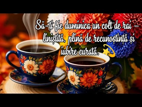 Duminică frumoasă, plină de pace și recunoștință✨