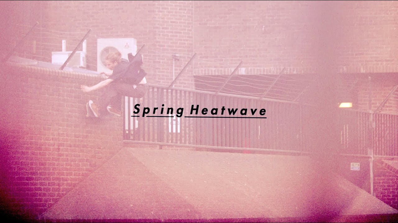 Louw x Grey Skate Mag: 'Spring Heatwave'