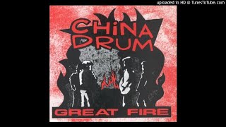 CHINA DRUM - GREAT FIRE [1994]