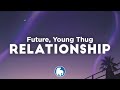 Young Thug Future Relationship Clean Lyrics