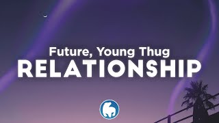 Young Thug Future Relationship Mp4 3GP & Mp3