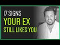 17 Signs Your Ex Still Likes You And Wants You BACK