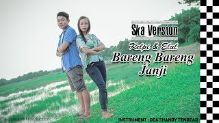 Download lagu Bareng Bareng Janji Cover ReggaeSKA || Kelpi Ft Elul mp3
