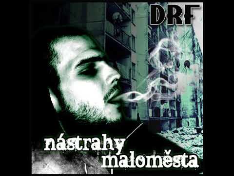 DRF - Nástrahy maloměsta (prod. Neires)
