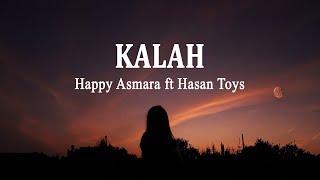 Download lagu Happy Asmara feat Hasan Toys - Kalah (Lirik Lagu) mp3