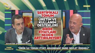 SERTİFİKALI TOHUM ÜRETİM VE KULLANIM DESTEKLERİ BİRİM FİYATLARI YILLARDIR NEDEN 