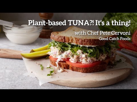 Plant-based Tuna?! It's a Thing!