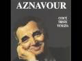 Charles Aznavour - E Tu Strafai ( Tu Exagères ) 