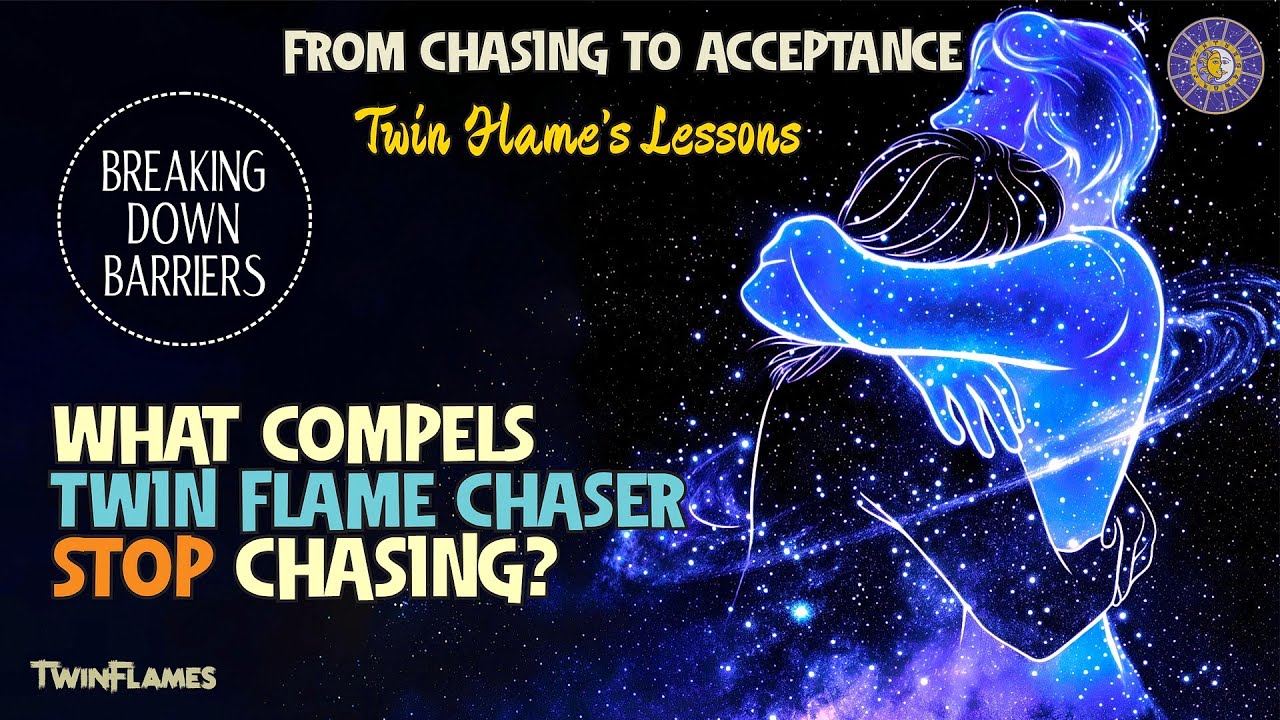 What Compels TWIN FLAME CHASER Stop Chasing? 🔥 Phenomenon of ACCEPTANCE