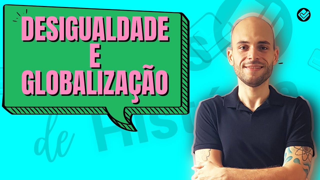 Desigualdade e globalização