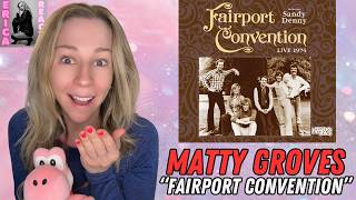 Fairport Convention - "Matty Groves" - A Song about Adultery!