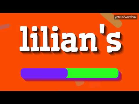 LILIAN'S - HOW TO PRONOUNCE IT!?