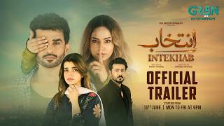 Intekhab | Official Trailer | Starting From "10th June 2026" Monday To Friday At 9:00 PM | Green TV