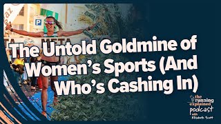 Why Brands Are Finally Investing in Women’s Sports