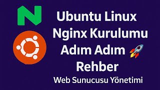 Ubuntu Linux Nginx Kurulumu Adım Adım Rehber 🚀 | Web Sunucusu Yönetimi