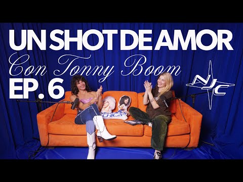 Un shot de amor con Tonny Boom | Ep 6 | NJC