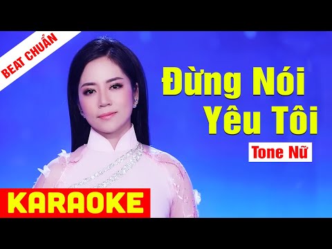 KARAOKE Đừng Nói Yêu Tôi Tone Nữ - Beat Chuẩn Hoàng Hải | Võ Hoàng Karaoke