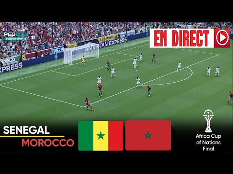 🔴 EN DIRECT : Sénégal vs Maroc | FINALE DE LA COUPE D'AFRIQUE DES NATIONS | Simulation intégrale PES