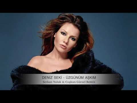 Deniz Seki - Uzgunum Askim (Serkan Yuluk & Coskun Gursel Remix)