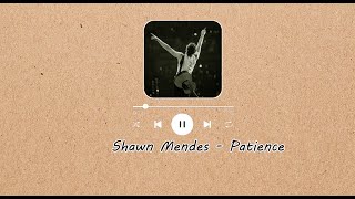 Shawn Mendes - Patience Lirik dan terjemahan