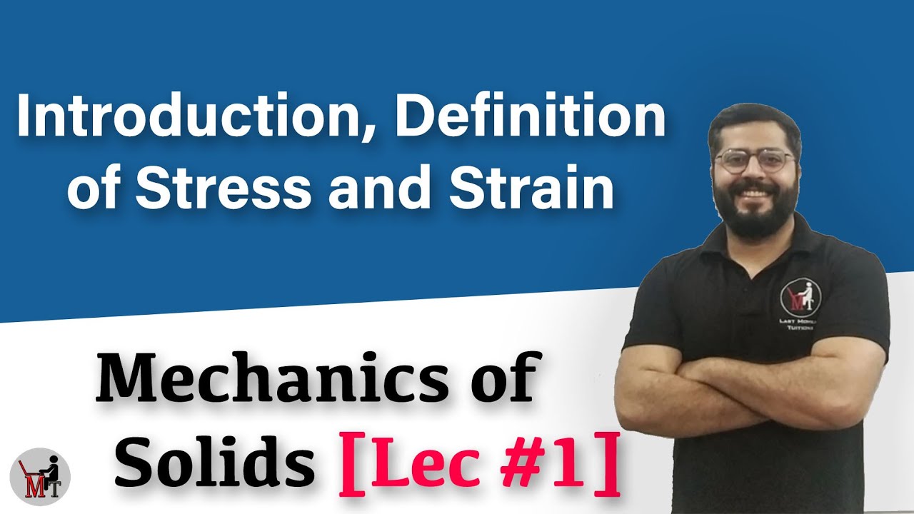 Introduction, Definition of Stress and Strain | Mechanics of Solid in Hindi