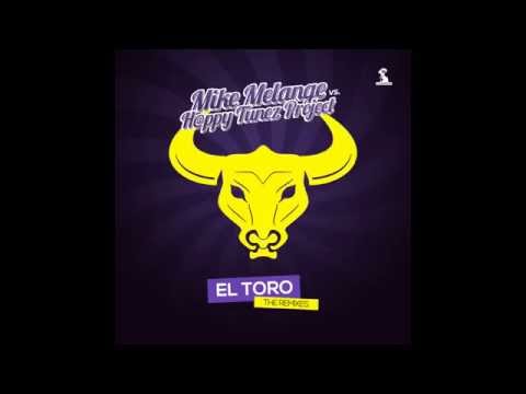 Mike Melange vs. H@ppy Tunez Project - El Toro (Nice-DJ Remix Edit)