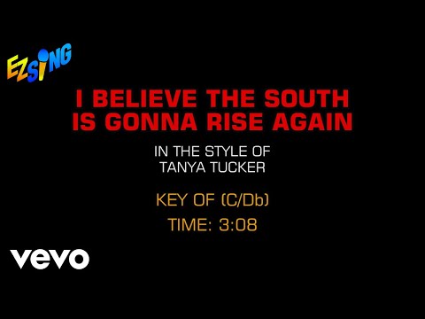 I Believe The South Is Going To Rise Again - Tanya Tucker