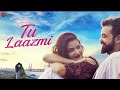 Tu Laazmi - Official Music Video| Shahid Mallya | Nikhil Chaudhary |Ankita Bhatt |Anjana Ankur Singh