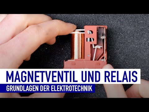 Magnetventil und Relais | Grundlagen der Elektrotechnik