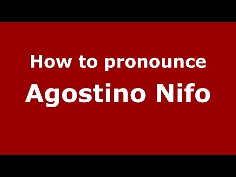 How to pronounce Agostino Nifo (Italian/Italy) - PronounceNames.com