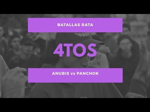 ANUBIS vs PANCHOK - 4tos - Batallas Rata 1vs1 2018