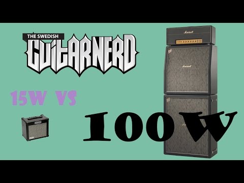 15W vs 100W guitar amp