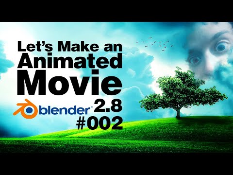 Let's Make a 3D Movie in Blender 2.8 #2
