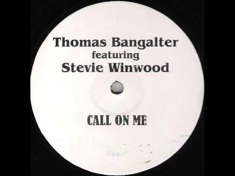 Thomas Bangalter Featuring Stevie Winwood - Call On Me