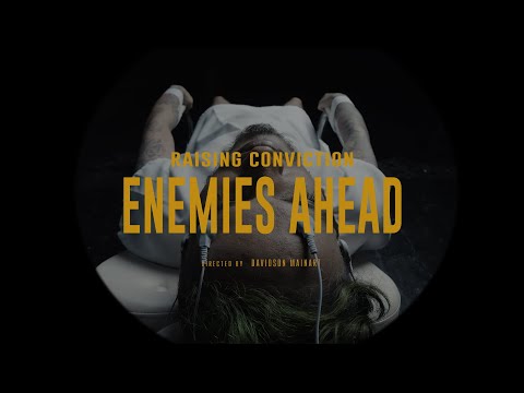 Raising Conviction - Enemies Ahead (Official Video)