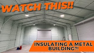DO THIS If You're Looking to Insulate a Metal Building! | WolfSteel Bu