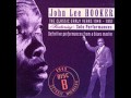 John Lee Hooker - (Original) Burnin' Hell 