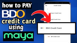 HOW TO PAY BDO CREDIT CARD USING MAYA | PAY CREDIT CARD USING MAYA