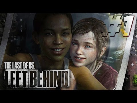 The Last of Us: Left Behind Gameplay Walkthrough [Part 1: Riley] - Remastered Lets Play/Commentary