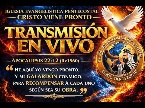 CULTO DE ADORACION A NUESTRO DIOS TODO PODEROSO MARTES 11 DE AGOSTO 2026