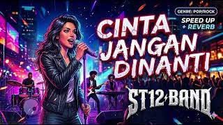 Download lagu CINTA JANGAN DINANTI - ST12 Band Speed Up Reverb mp3 Download lagu CINTA JANGAN DINANTI - ST12 Band Speed Up Reverb mp3