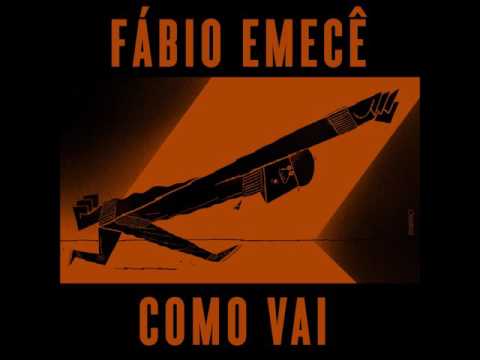 Fabio Emecê - Como Vai